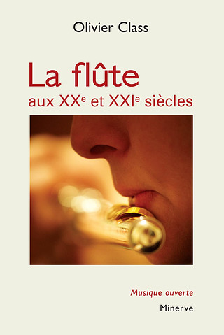 Olivier Class - La Flûte aux XXe et XXIe siècles