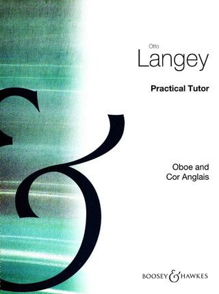 Otto Langey - Practical Tutor for Oboe and Cor Anglais