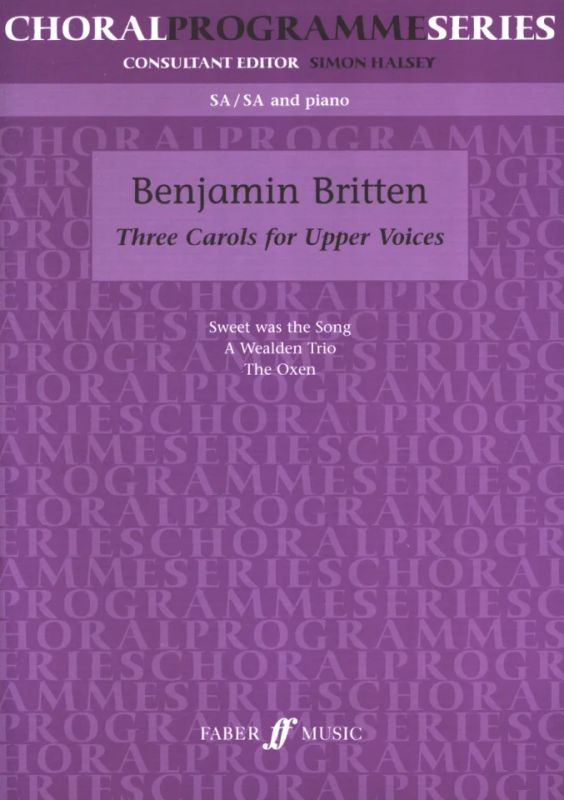 Benjamin Britten - Three Carols for Upper Voices