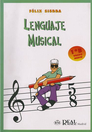 Félix Sierra Iturriaga: Lenguaje musical 1º B