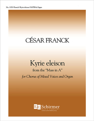 César Franck - Mass in A: Kyrie Eleison