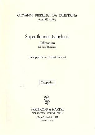 Giovanni Pierluigi da Palestrina - Super flumina Babylonis