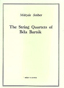Mátyás Seiber - String Quartets of Béla Bartók