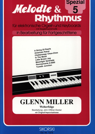 Glenn Miller: Melodie & Rhythmus Spezial, Heft 5: Glenn Miller - Welterfolge