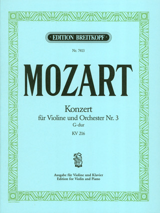 Wolfgang Amadeus Mozart: Konzert Nr. 3 G-Dur KV 216