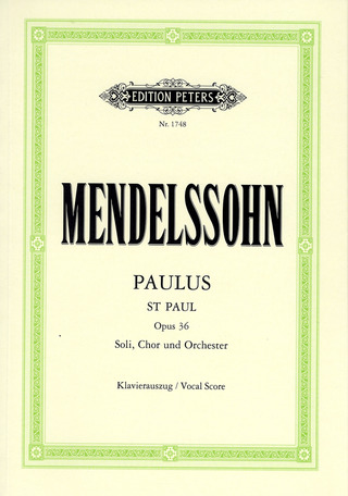 Felix Mendelssohn Bartholdy: St. Paul (Paulus) Op. 36
