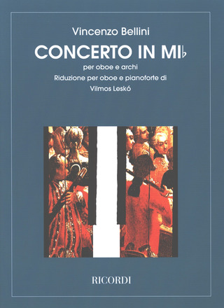 Vincenzo Bellini - Concerto In Mi Bemolle Per Oboe E Archi