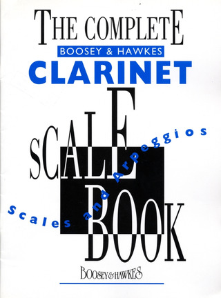 The Complete Boosey & Hawkes Clarinet Scale Book