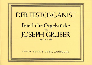 Gruber, Joseph - Der Festorganist