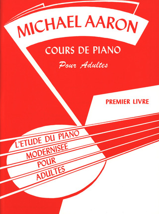 Michael Aaron - Cours de Piano pour adultes 1