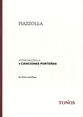 Astor Piazzolla: 4 Canciones Porteñas