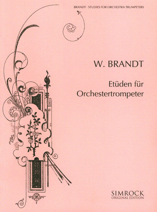 Karl Wilhelm Brandt: Etüden für Orchestertrompeter