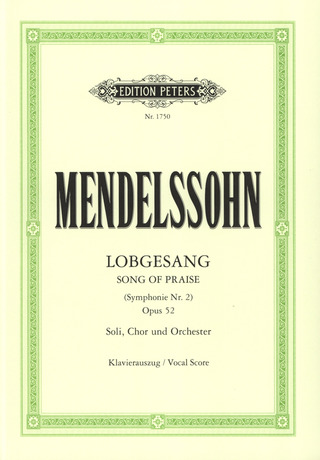Felix Mendelssohn Bartholdy - Sinfonie Nr. 2 (Lobgesang) op. 52