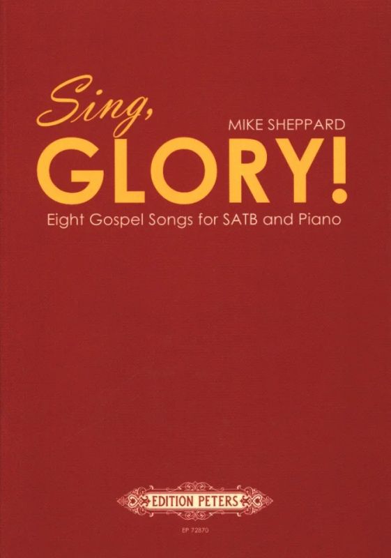 Mike Sheppard - Sing, Glory!