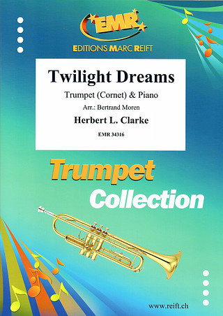 Herbert Lincoln Clarke - Twilight Dreams