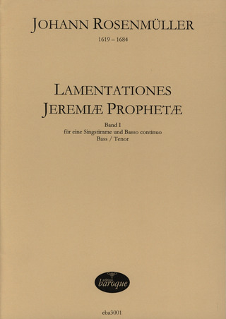 Johann Rosenmüller - Lamentationen Des Propheten Jeremia 1