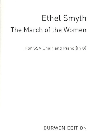 Ethel Mary Smyth - The March of the Women