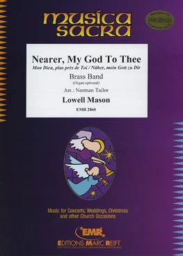 Lowell Mason - Nearer My God To Thee