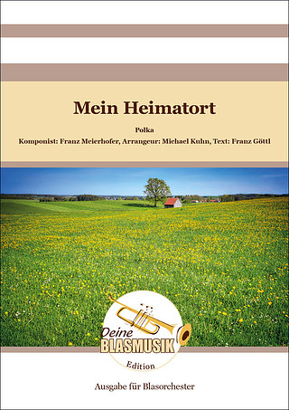 Franz Meierhofer - Mein Heimatort