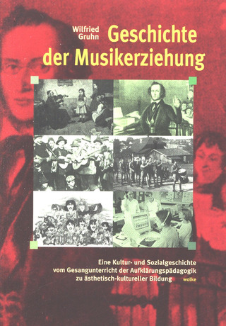 Wilfried Gruhn - Geschichte der Musikerziehung
