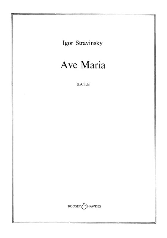 Igor Strawinsky - Ave Maria