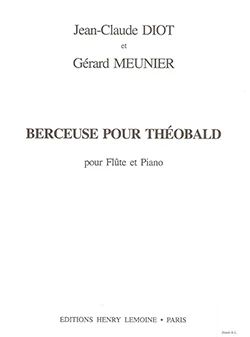Gérard Meuniery otros. - Berceuse pour Théobald