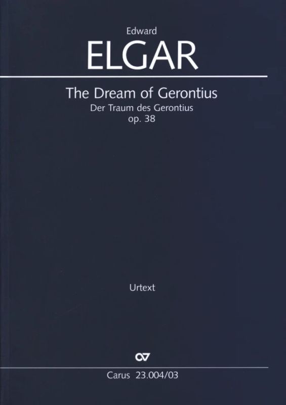 Edward Elgar - The Dream of Gerontius op. 38