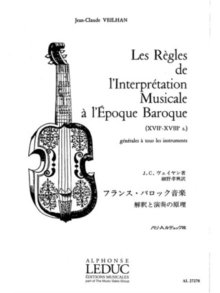 Jean-Claude Veilhan - Les règles de l'interpretation musicale à l'époque baroque