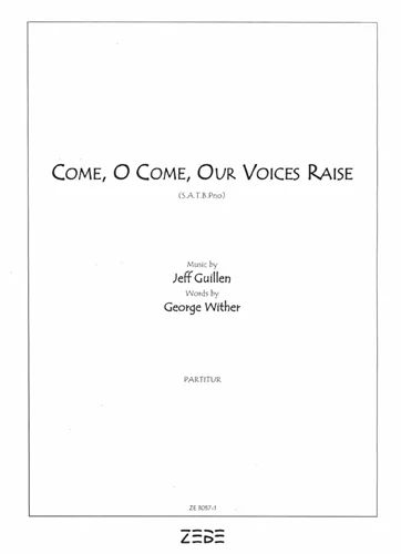 Stephan Zebe - Come O Come Our Voices Raise