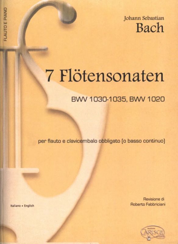 Johann Sebastian Bach - 7 Flötensonaten BWV 1030-1035, BWV1020