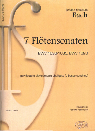 Johann Sebastian Bach: 7 Flötensonaten BWV 1030-1035, BWV1020