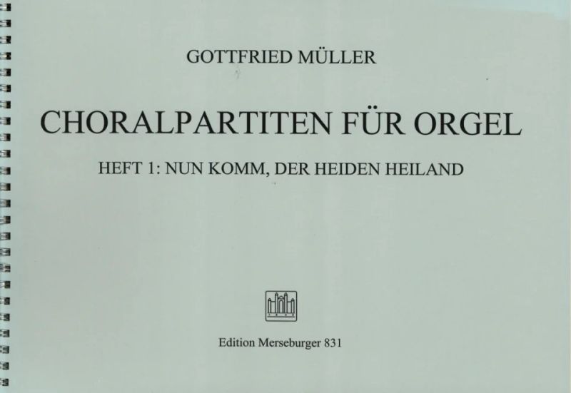 Mueller Gottfried - Nun Komm Der Heiden Heiland - Partita