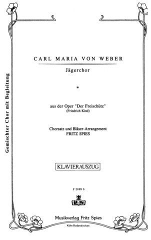 Carl Maria von Weber: Jägerchor