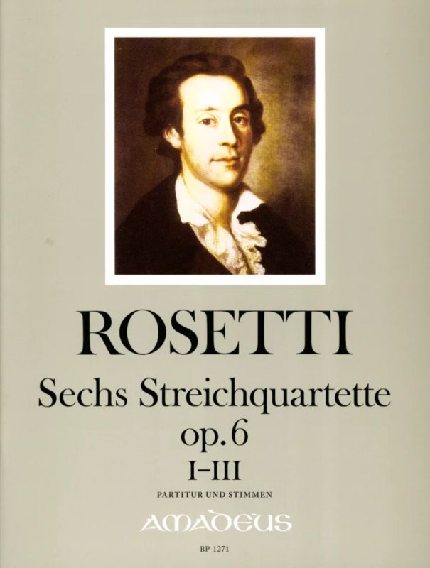 Antonio Rosetti - 6 Quartette 1 Op 6 (1-3)