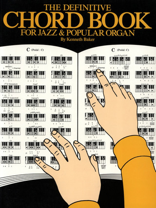 Kenneth Baker - Definitive Chord Book Jazz & Popular Organ