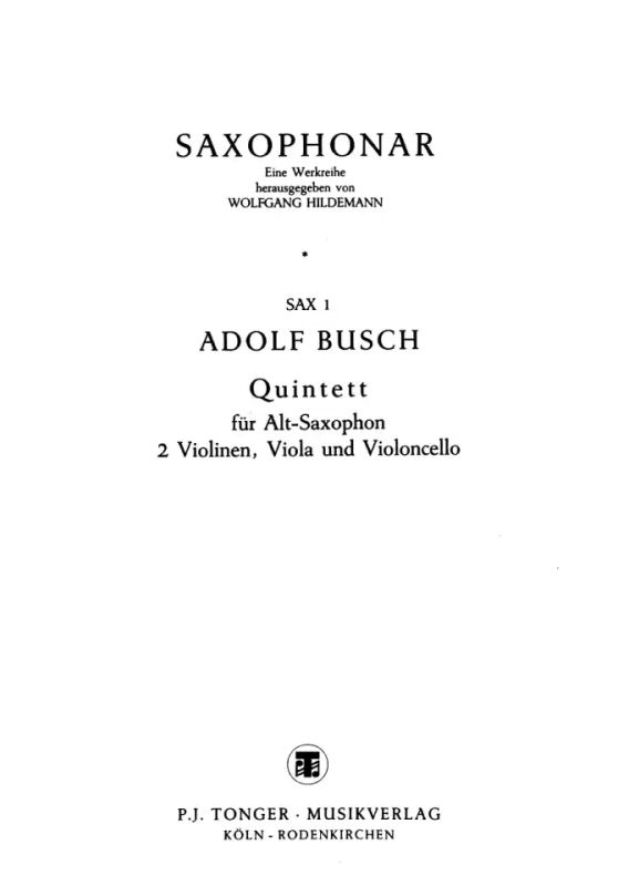 Adolf Busch - Quintett A-Sax Str Quartett