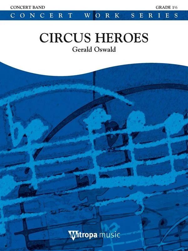 Gerald Oswald - Circus Heroes