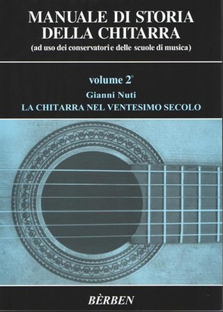 Gianni Nuti: Manuale di storia della chitarra 2