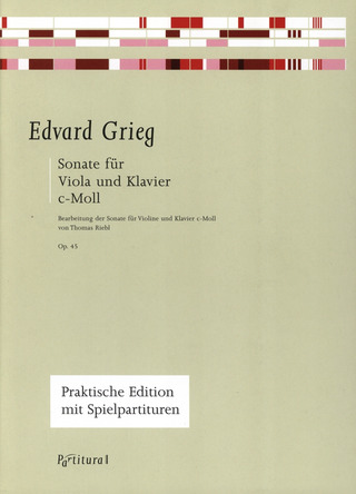 Edvard Grieg: Sonate c-Moll Op 45 für Viola und Klavier