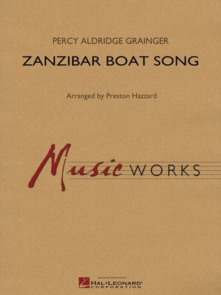 Percy Grainger: Zanzibar Boat Song