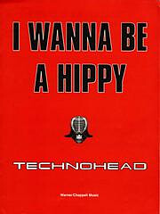 Lee Newman, Michael Wells, Technohead - I Wanna Be A Hippy