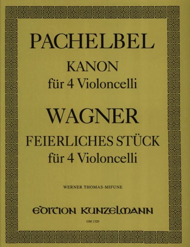 Johann Pachelbelet al. - Kanon und Feierliches Stück
