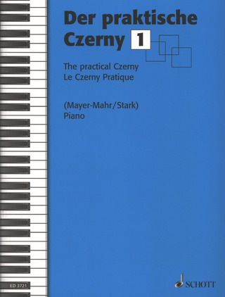 Carl Czerny: Der praktische Czerny 1