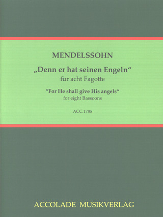 Felix Mendelssohn Bartholdy - "Denn er hat seinen Engeln"