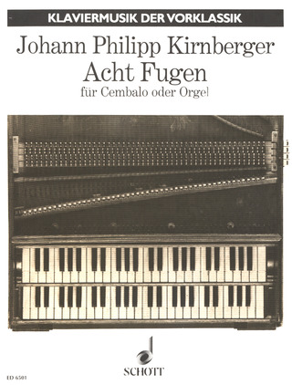 Johann Philipp Kirnberger - Acht Fugen