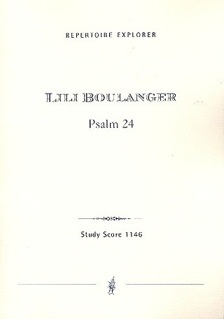 Lili Boulanger - Psalm 24 für gem Chor und Orchester