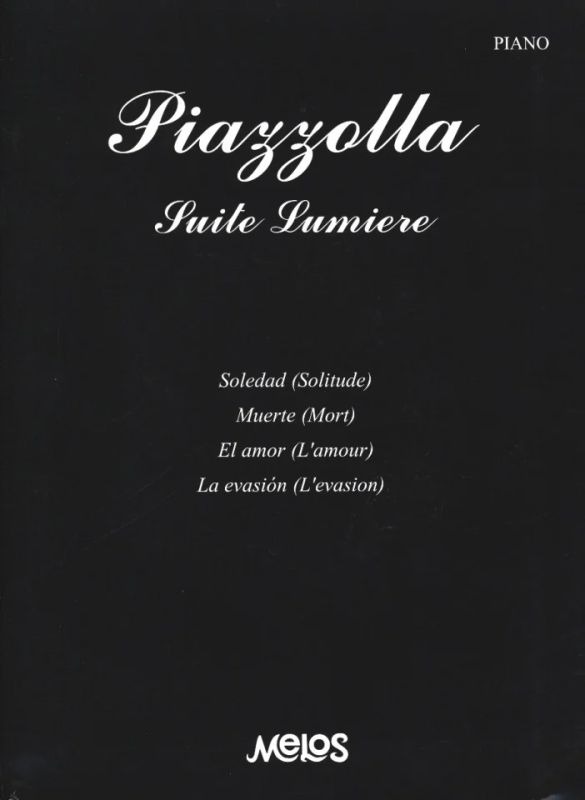 Astor Piazzolla - Suite Lumiere