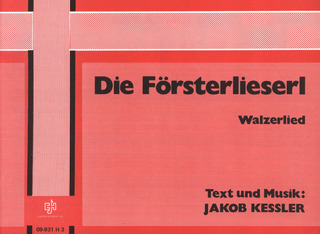Kessler J. - Die Foersterlieserl