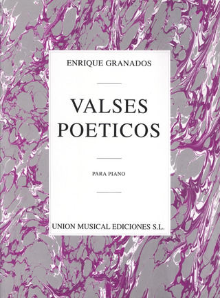 Enrique Granados - Valses Poeticos