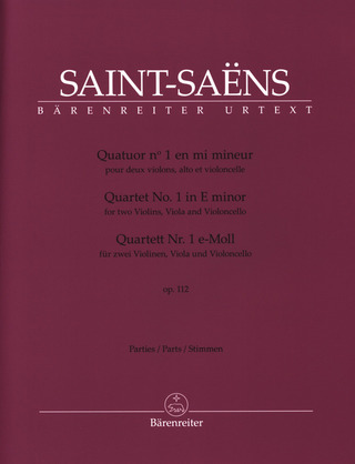 Camille Saint-Saëns: Quartet No. 1 E minor op. 112